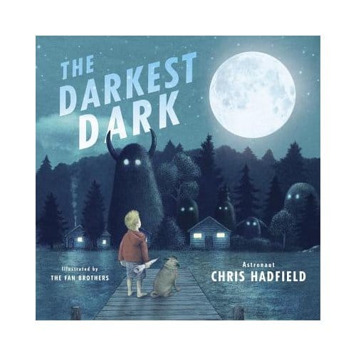 The Darkest Dark - Chris Hadfield