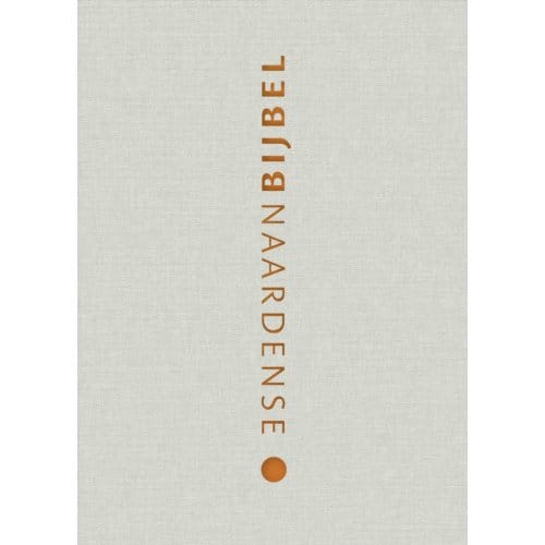 Naardense Bijbel 2024 Met Dc, Ivoorwit - Pieter Oussoren