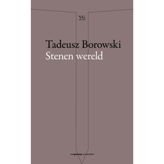 Stenen Wereld - Tadeusz Borowski