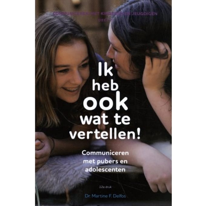 Ik Heb Ook Wat Te Vertellen! - Martine Delfos