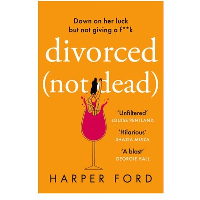 Divorced Not Dead - Harper Ford
