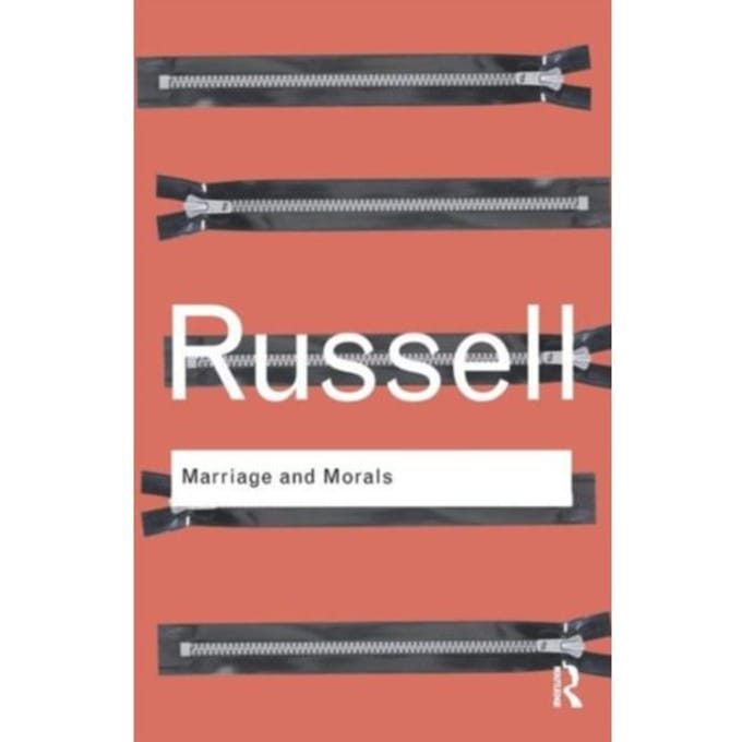 Marriage And Morals - Routledge Classics - Russell, Bertrand