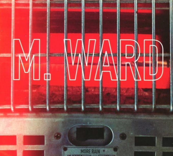 More Rain - M. Ward