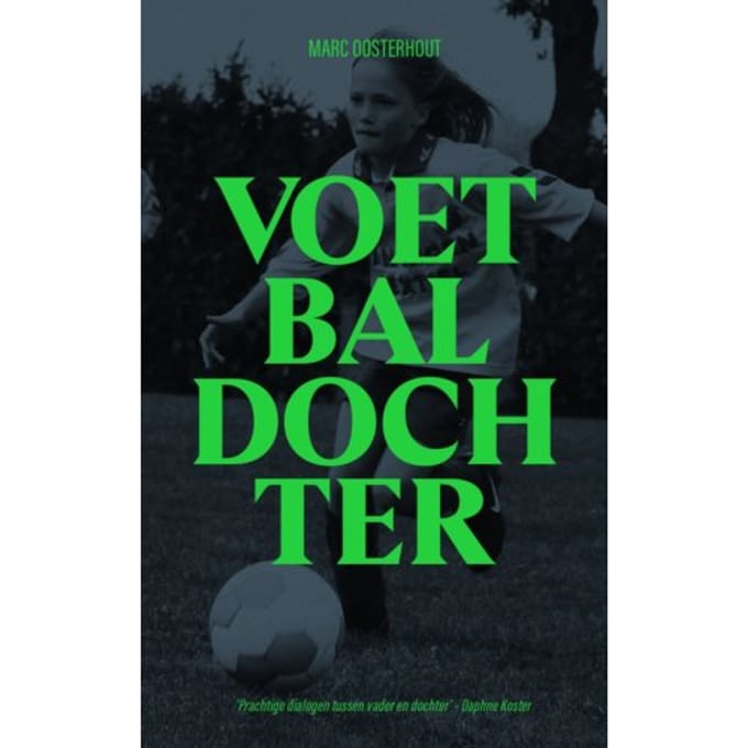 Voetbaldochter - Marc Oosterhout