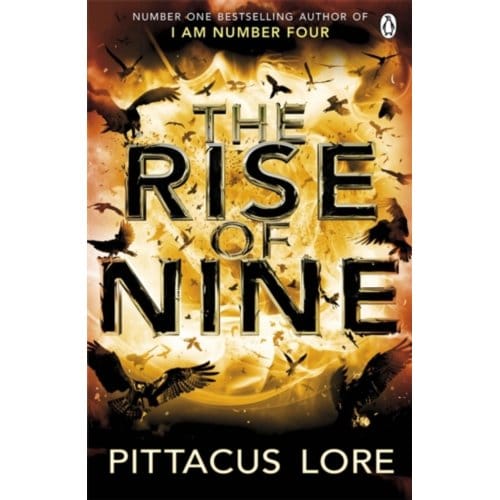 The Rise Of Nine - The Lorien Legacies - Pittacus Lore