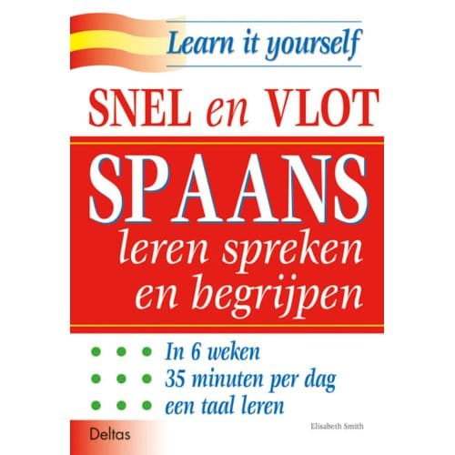 Snel En Vlot Spaans Leren Spreken En Begrijpen - E. Smith