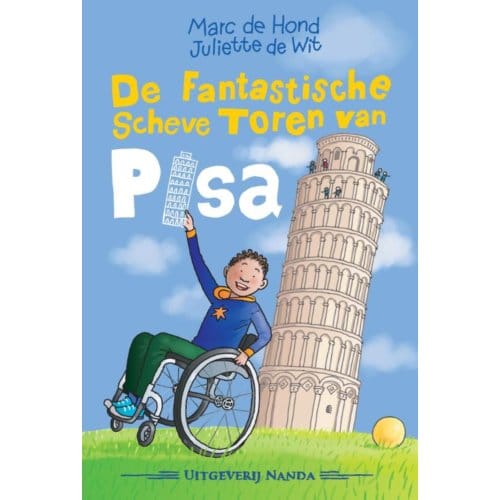 De Fantastische Scheve Toren Van Pisa - Marc De Hond