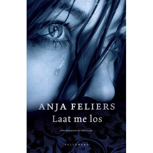 Laat Me Los - Pelkmans - Anja Feliers