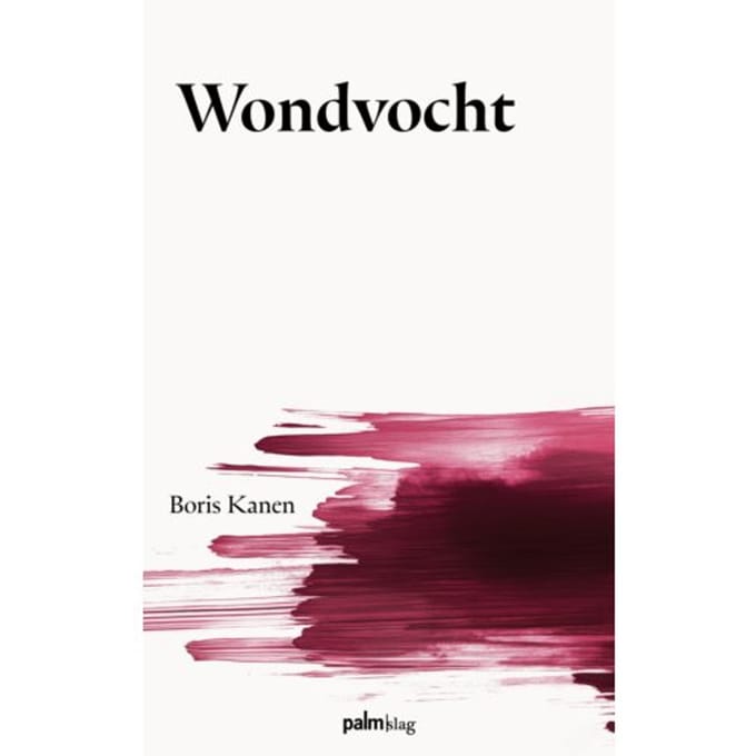 Wondvocht - Boris Kanen