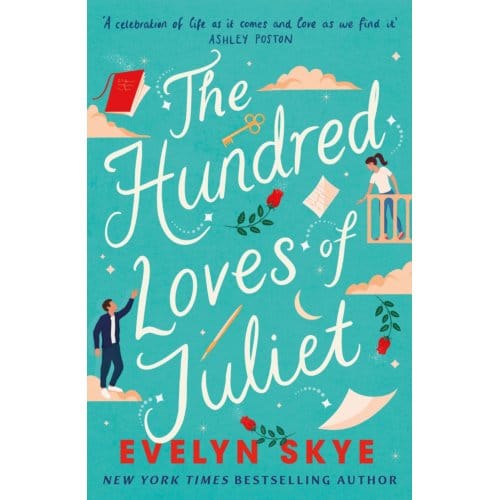 The Hundred Loves Of Juliet - Evelyn Skye