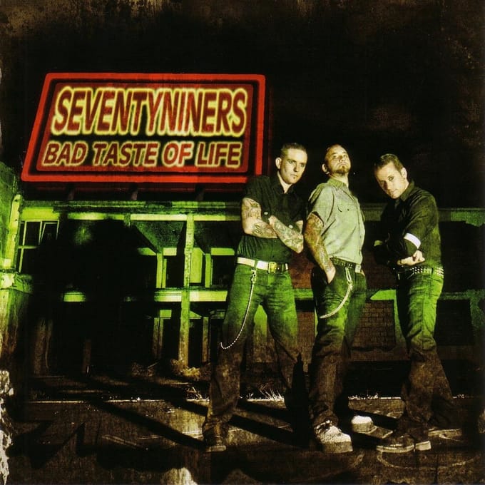 Seventy Niners - Bad Taste Of Life (CD)