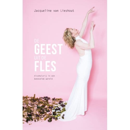 De Geest Uit De Fles - Jacqueline Van Lieshout
