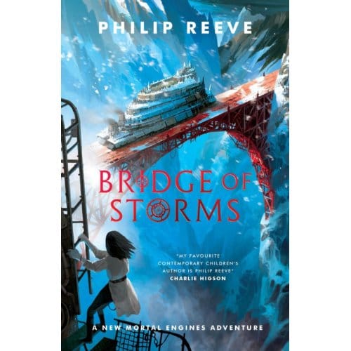 Bridge Of Storms - Mortal Engines - Philip Reeve