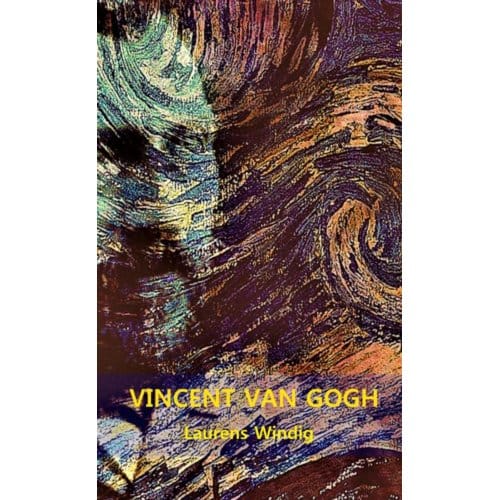 Vincent Van Gogh - Laurens Windig