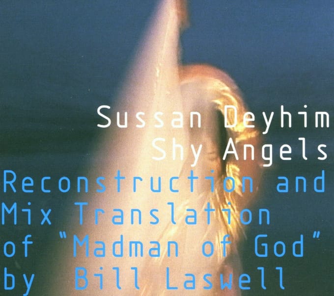 Sussan Deyhim - Shy Angels (CD)