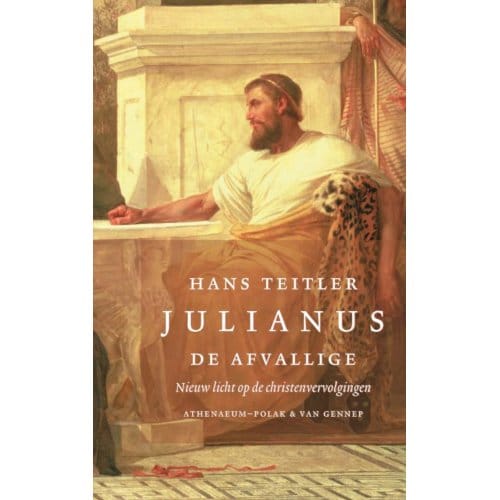 Julianus De Afvallige - H.C. Teitler