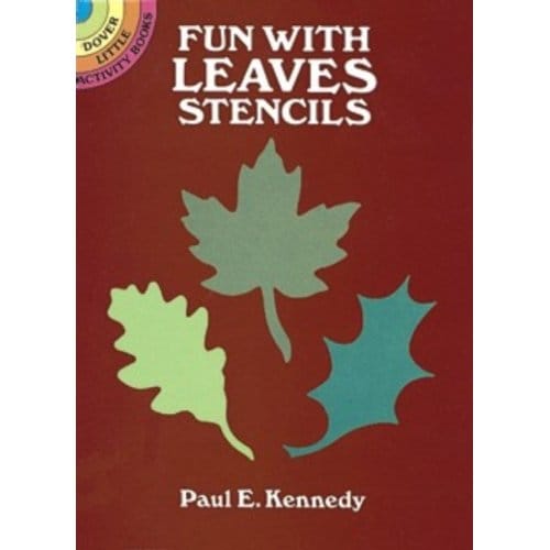 Fun With Leaves Stencils - Little Activity Books - Paul E. Kennedy