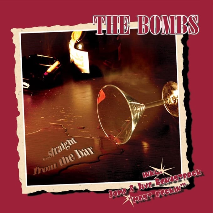 The Bombs - ...Straight From The Bar (CD)