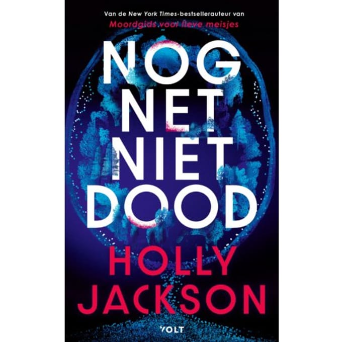 Nog Net Niet Dood - Holly Jackson
