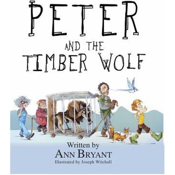 Peter And The Timber Wolf - Ann Bryant
