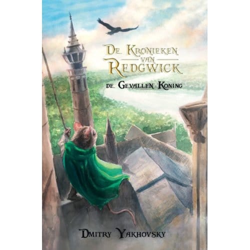 De Gevallen Koning - De Kronieken Van Redgwick - Dmitri Yakhovski