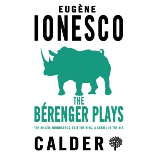 The Berenger Plays - Eugene Ionesco
