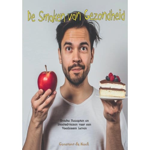 De Smaken Van Gezondheid - Constant De Kock