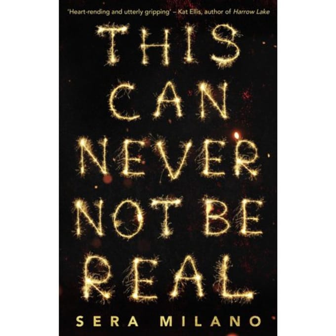 This Can Never Not Be Real - Sera Milano