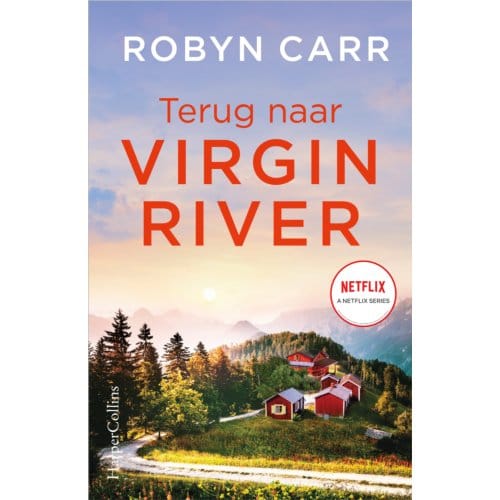 Terug Naar Virgin River - Virgin River - Robyn Carr