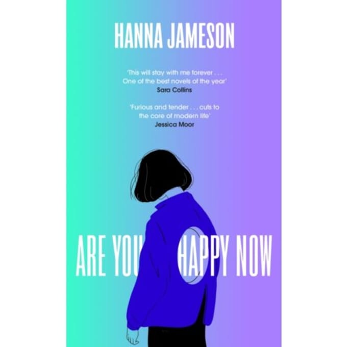 Are You Happy Now - Hanna Jameson