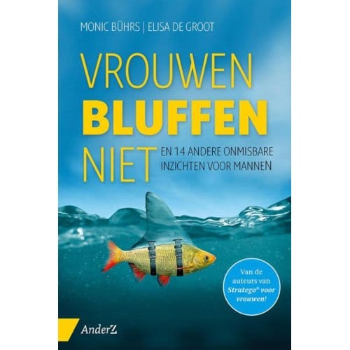 Vrouwen Bluffen Niet - Monic Bührs