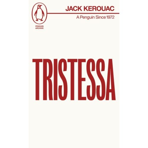 Tristessa - Penguin Archive - Jack Kerouac
