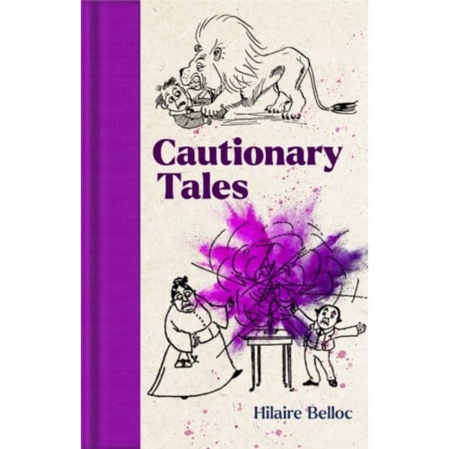 Cautionary Tales - Macmillan Collector's Library - Hilaire Belloc