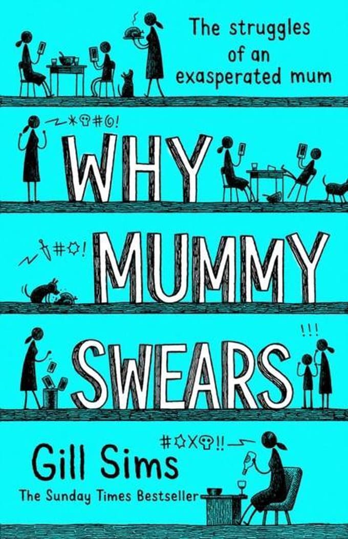 Why Mummy Swears - Gill Sims