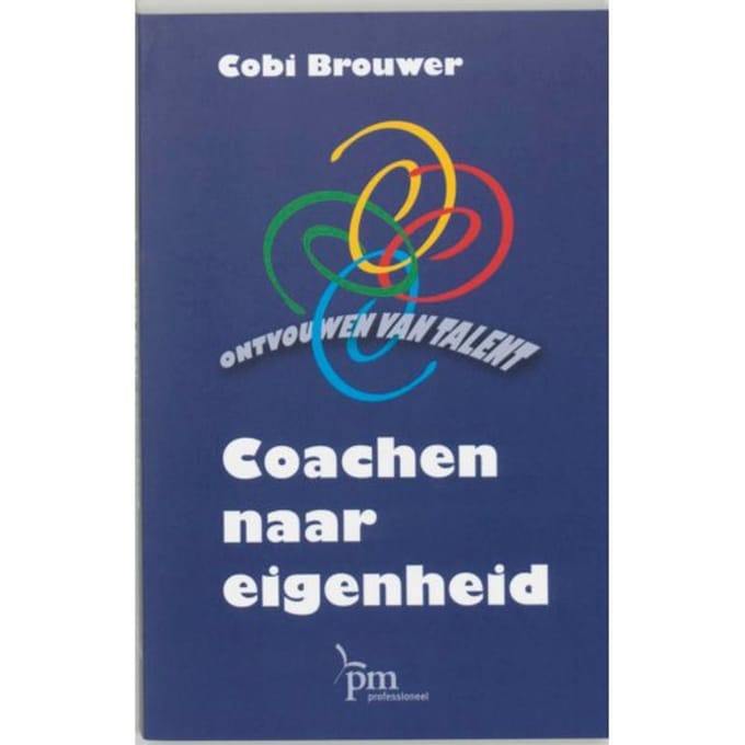 Coachen Naar Eigenheid - Pm-Reeks - Cora Brouwer