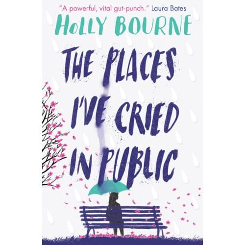 The Places I've Cried In Public - Holly Bourne