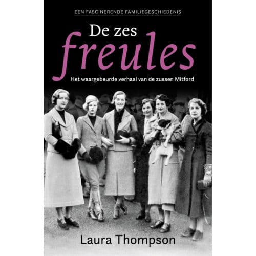 De Zes Freules - Laura Thompson