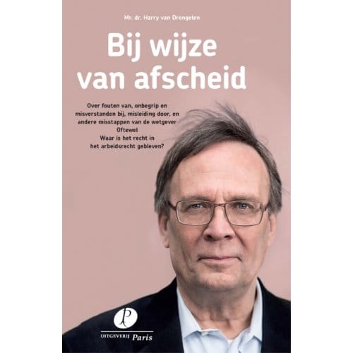 Bij Wijze Van Afscheid - Harry van Drongelen