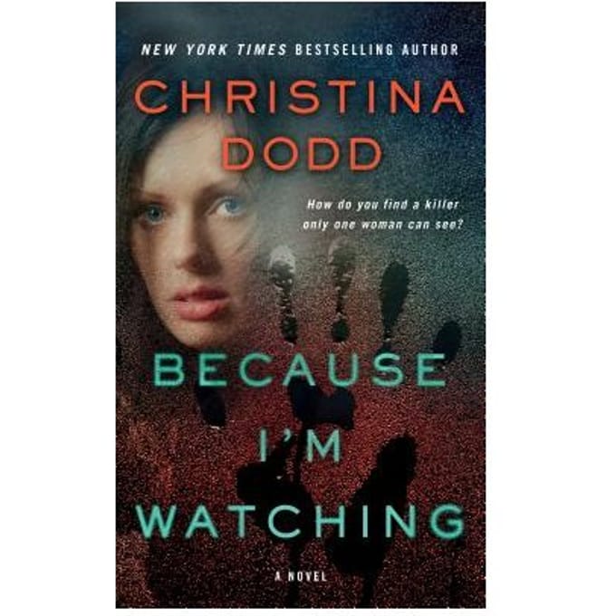 Because I'm Watching - Christina Dodd
