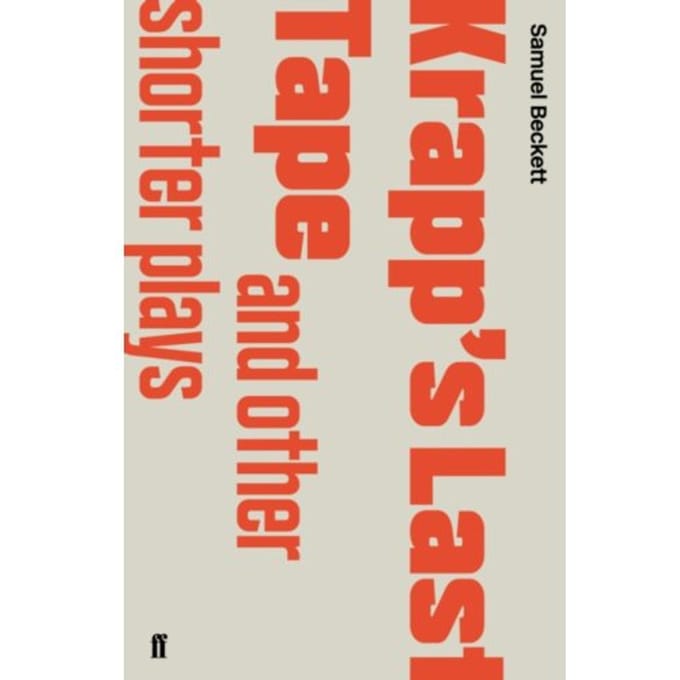 Krapp's Last Tape And Other Shorter Plays - Samuel Beckett