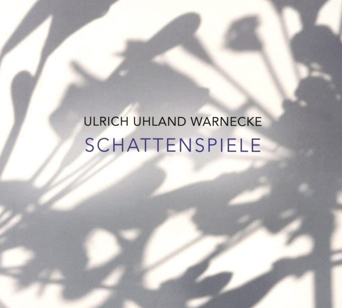 Ulrich Uhland Warnecke - Schattenspiele (CD)