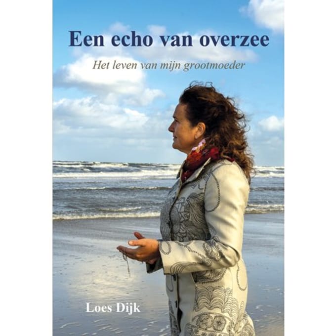 Een Echo Van Overzee - Loes Dijk