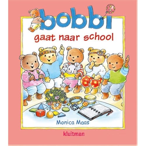Bobbi Gaat Naar School - Bobbi - Monica Maas