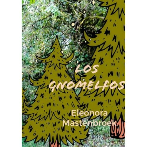 Los Gnomelfos - Ellen Mastenbroek