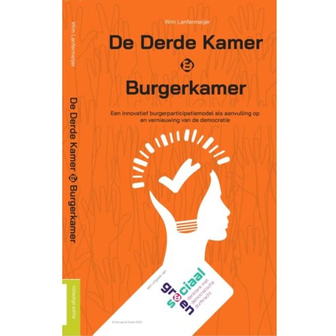 De Derde Kamer & Burgerkamer - Democratische Hervormingen - Wim Lanfermeijer