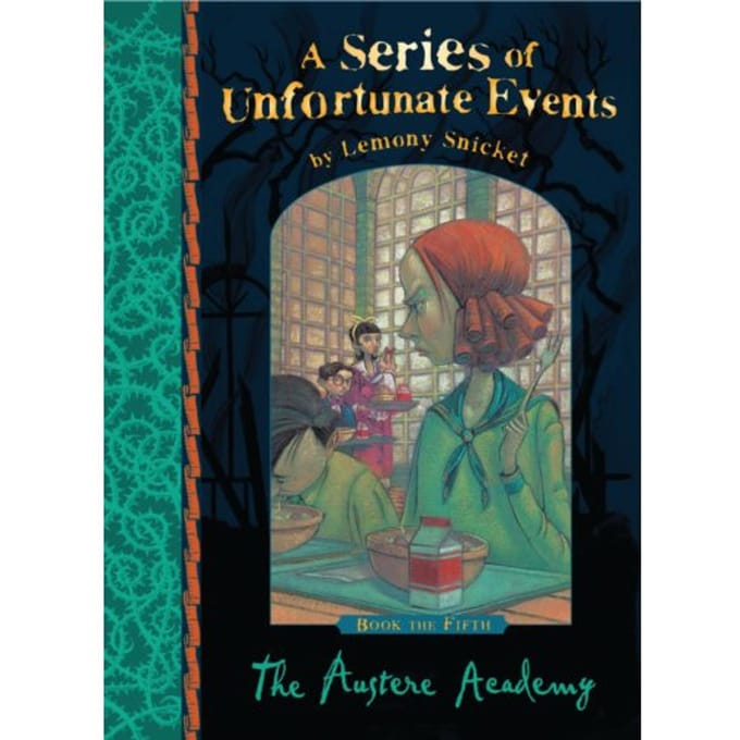 The Austere Academy - A Series Of Unfortunate Events - Lemony Snicket