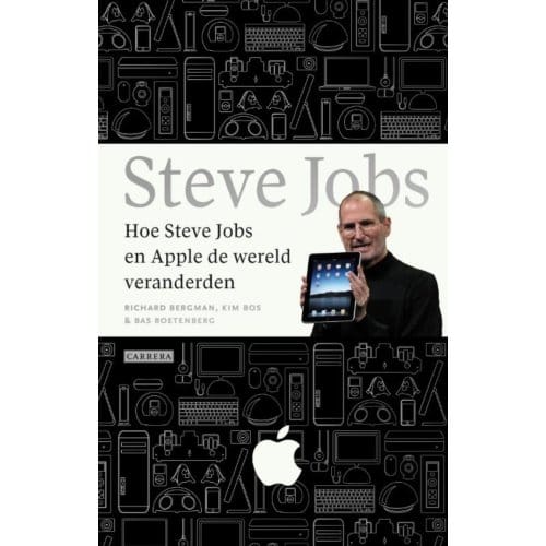 Hoe Steve Jobs En Apple De Wereld Veranderden - Richard Borgman