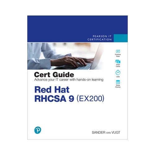 Red Hat Rhcsa 9 Cert Guide - Certification Guide - Sander van Vugt