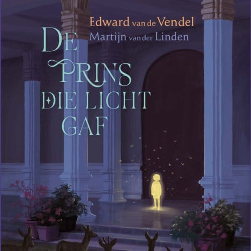 De Prins Die Licht Gaf - Edward van de Vendel