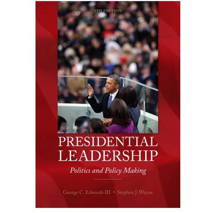 Presidential Leadership - Stephen J. Wayne